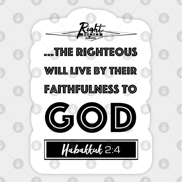 Live By Righteousness (flat black) Sticker by RightRodGarage